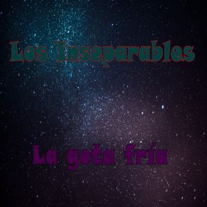 Download track Me Late Los Inseparables