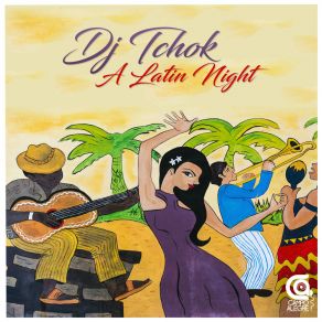 Download track A Latin Night DJ Tchok