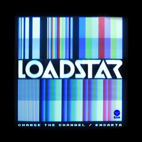 Download track Change The Channel Loadstar