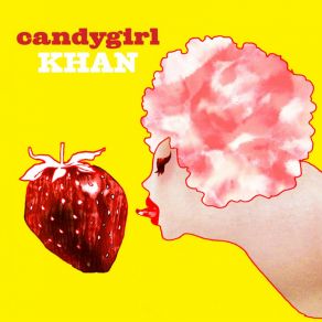 Download track Candygirl (Zero Cash & Khan Bittersweet Mix) Khan