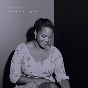 Download track There's A Light Liz Vice