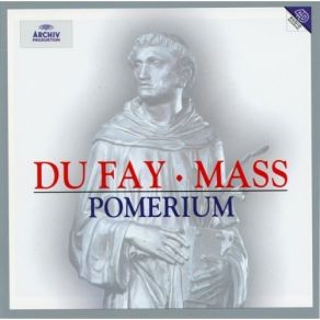 Download track 1. Mass For St. Anthony Of Padua For 3 Or 4 Voices Attributed - Introitus: In Medio Ecclesie Guillaume Dufay