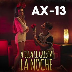 Download track A Ella Le Gusta La Noche Ax-13