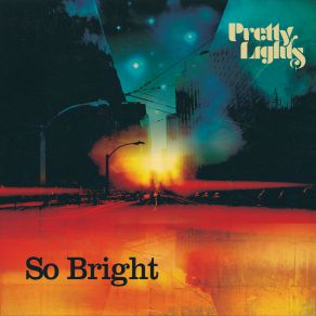 Download track So Bright (Original Mix) Pretty Lights