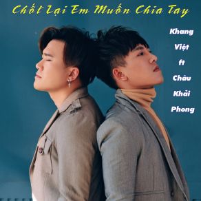 Download track Chốt Lại Em Muốn Chia Tay (Beat) Chau Khai PhongThe Beat