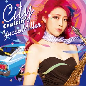 Download track プラスティック・ラブ Sax Ver. Yucco Miller