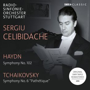 Download track Symphony No. 102 In B-Flat Major, Hob. I: 102: II. Adagio (Remastered 2022) [Live] Radio - Sinfonieorchester Stuttgart, Sergiu Celibidache