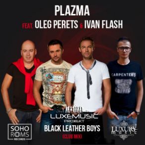 Download track Black Leather Boys (Club Radio Mix) Plazma, Ivan Flash