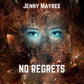 Download track No Regrets Jenny Maybee