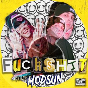 Download track Fuckshit Mod Sun