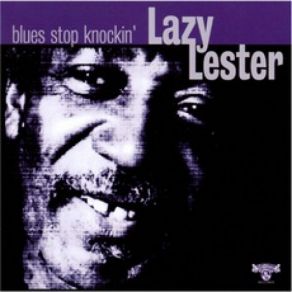 Download track Go Ahead Lazy Lester