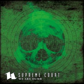 Download track We Are Dumb Supreme Court