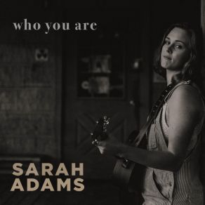 Download track Who You Are Sarah Adams