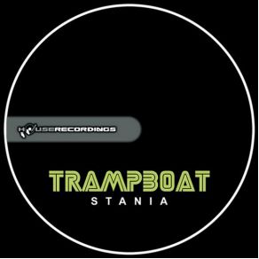 Download track Stania (Original Mix) Trampboat