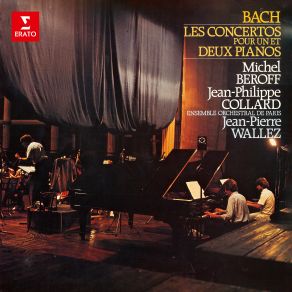 Download track Concerto For Two Pianos In C Minor, BWV 1062 II. Andante E Piano Jean - Philippe Collard, Michel Béroff, Jean-Pierre Wallez, Ensemble Orchestral De Pari