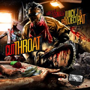 Download track Cut Throat Juicy J, Project PatBrisco