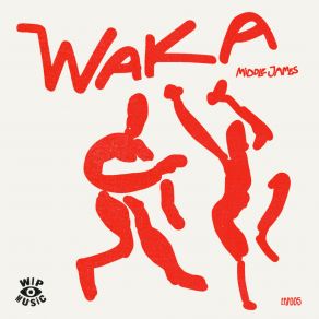 Download track Waka (Original Mix) Middle James