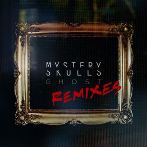 Download track Ghost (Viceroy Remix) Mystery SkullsThe Viceroy