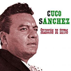 Download track Ora O Nunca Corazón Cuco Sánchez