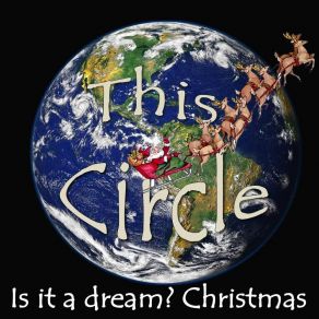 Download track Is It A Dream? Christmas This Circle