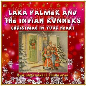 Download track Christmas Is In Your Heart The Indian Runners