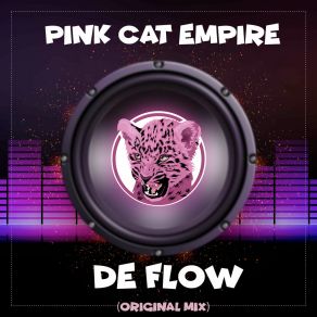 Download track De Flow Pink Cat Empire