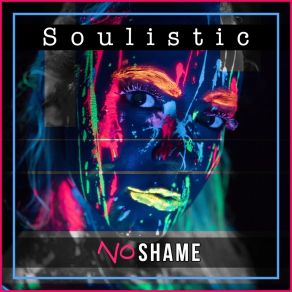 Download track No Shame (Dub Mix) Soulistic