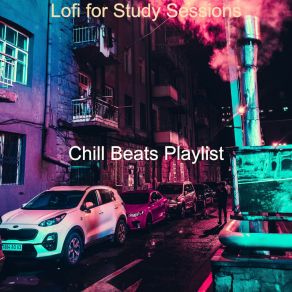 Download track Excellent Sound For Homework Chill Beats Playlist