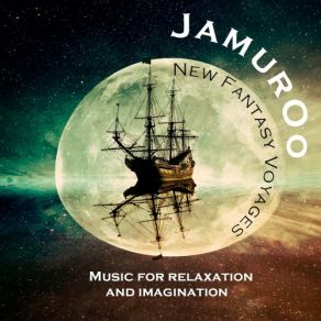 Download track New Fantasy Voyages, Pt Ii' Jamuroo