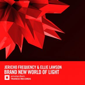 Download track Brand New World Of Light (Extended Mix) Ellie Lawson, Jericho Frequency