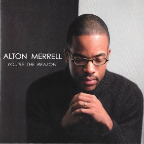 Download track You're The Reason Alton MerrellAshley Merrell