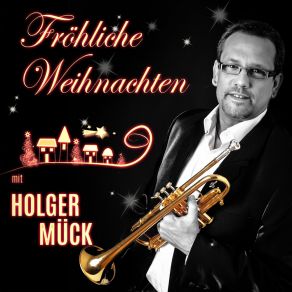 Download track Oh Du Fröhliche Holger Mück