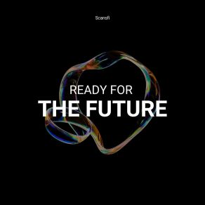 Download track Ready For The Future (Radio Edit) Scansfi