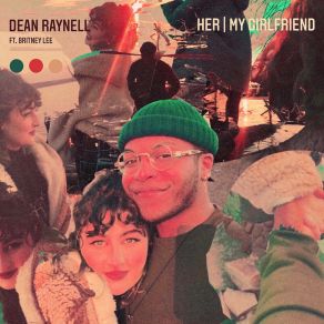 Download track MY GIRLFRIEND Dean Raynell