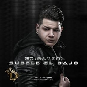 Download track Subele El Bajo Mr. Dayrel