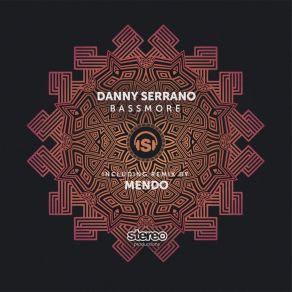 Download track Bassmore (Mendo Remix) Danny Serrano