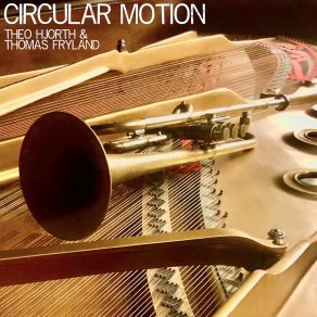 Download track Circular Motion Thomas FrylandTheo Hjorth