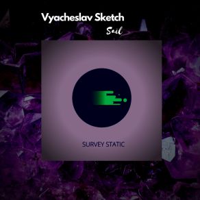 Download track Sail (Extended Mix) Vyacheslav Sketch