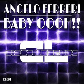 Download track Baby Oooh (Original Mix) Angelo Ferreri