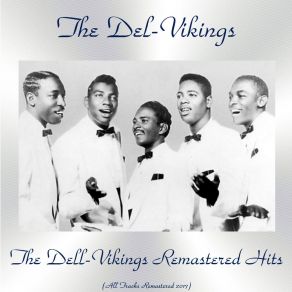 Download track Don't Be A Fool (Remastered 2017) Del-Vikings