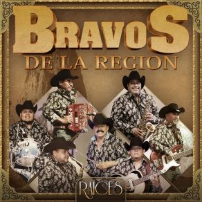 Download track La Presumida Bravos De La Región