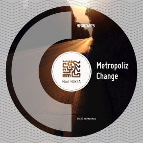 Download track Change (The Mint Frame Of Mind Mix) Metropoliz