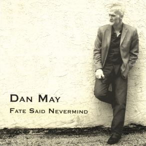 Download track The Fish That Got Away Dan May