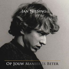 Download track De Wijsheid Van De Jaren Jan Niesing