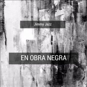 Download track Obra Negra 250 Jimmy Jazz