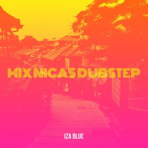 Download track El Viejo Y La Vieja (Dubstep Remix) Iza Blue