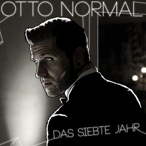 Download track Das Siebte Jahr (Luke Le Loup Remix) Otto NormalLuke Le Loup