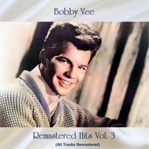 Download track Devil Or Angel (Remastered 2020) Bobby Vee