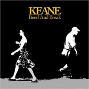 Download track Bend And Break (Demo) Keane- DEMO -