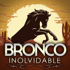 Download track La Descuidada Bronco!